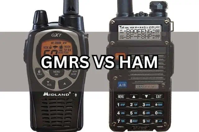 GMRS VS HAM RADIO