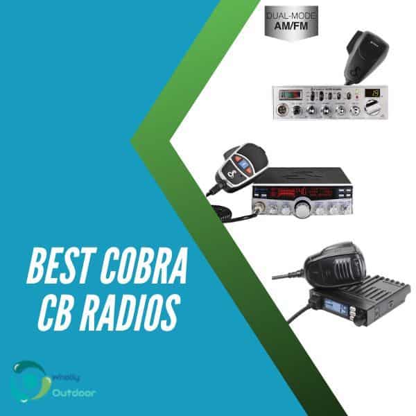 Top 3 Best Cobra CB Radios In 2024 Wholly Outdoor