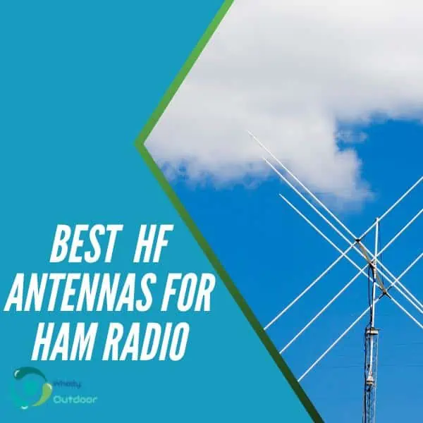 Best HF Antennas For Ham Radio