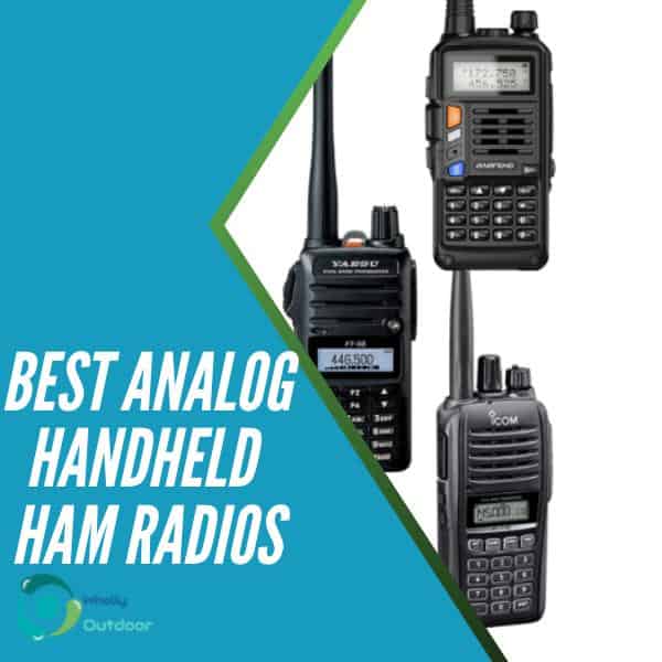 Top 3 Best Analog Handheld Ham Radios In 2024 Wholly Outdoor