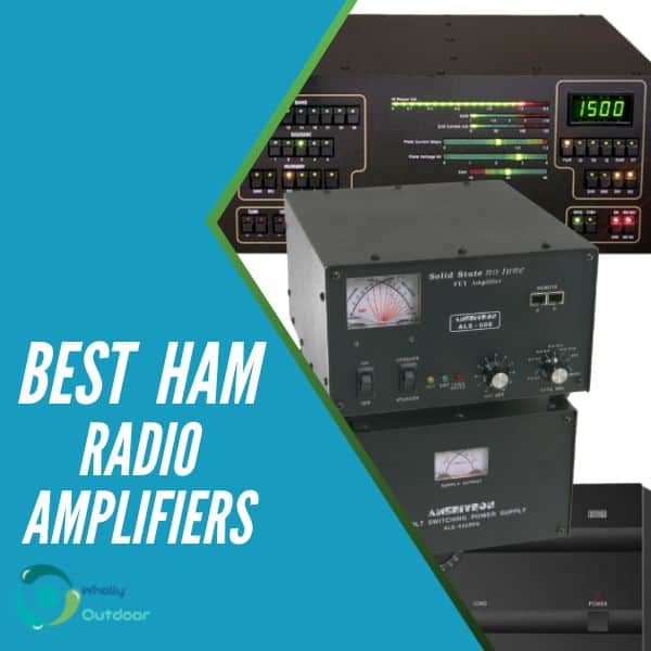 3 Best Ham Radio Amplifiers In 2024 Wholly Outdoor